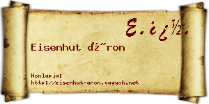 Eisenhut Áron névjegykártya